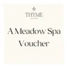 Take-a-little-thyme Meadow Spa Voucher Experience Thyme 2 Take-a-little-thyme Meadow Spa Voucher Experience Thyme